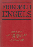 FRIEDRICH ENGELS - Die Lage der arbeitenden Klasse in England [antikvár]