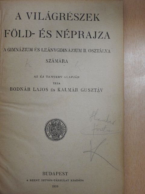 Bodnár Lajos - A világrészek föld- és néprajza [antikvár]