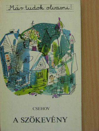 Anton Pavlovics Csehov - A szökevény [antikvár]