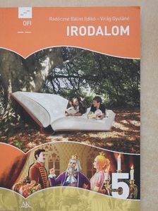 Radóczné Bálint Ildikó - Irodalom 5. [antikvár]