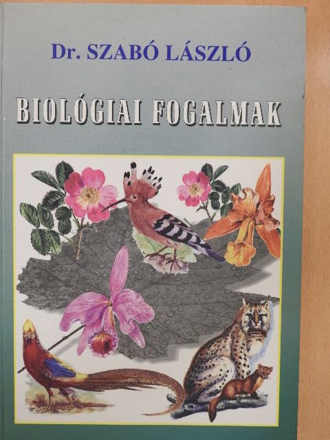 Dr. Szabó László - Biológiai fogalmak [antikvár]