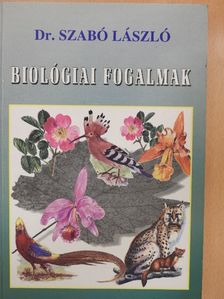 Dr. Szabó László - Biológiai fogalmak [antikvár]