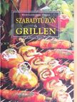 Hunyaddobrai Csaba - Szabadtűzön & grillen [antikvár]