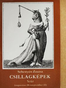 Sebestyén Zsuzsa - Csillagképek - Szűz [antikvár]