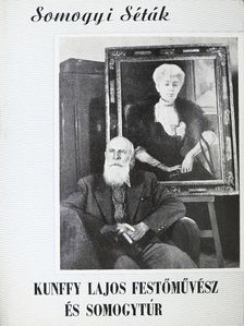 Móricz Béla - Kunffy Lajos festőművész és Somogytúr [antikvár]