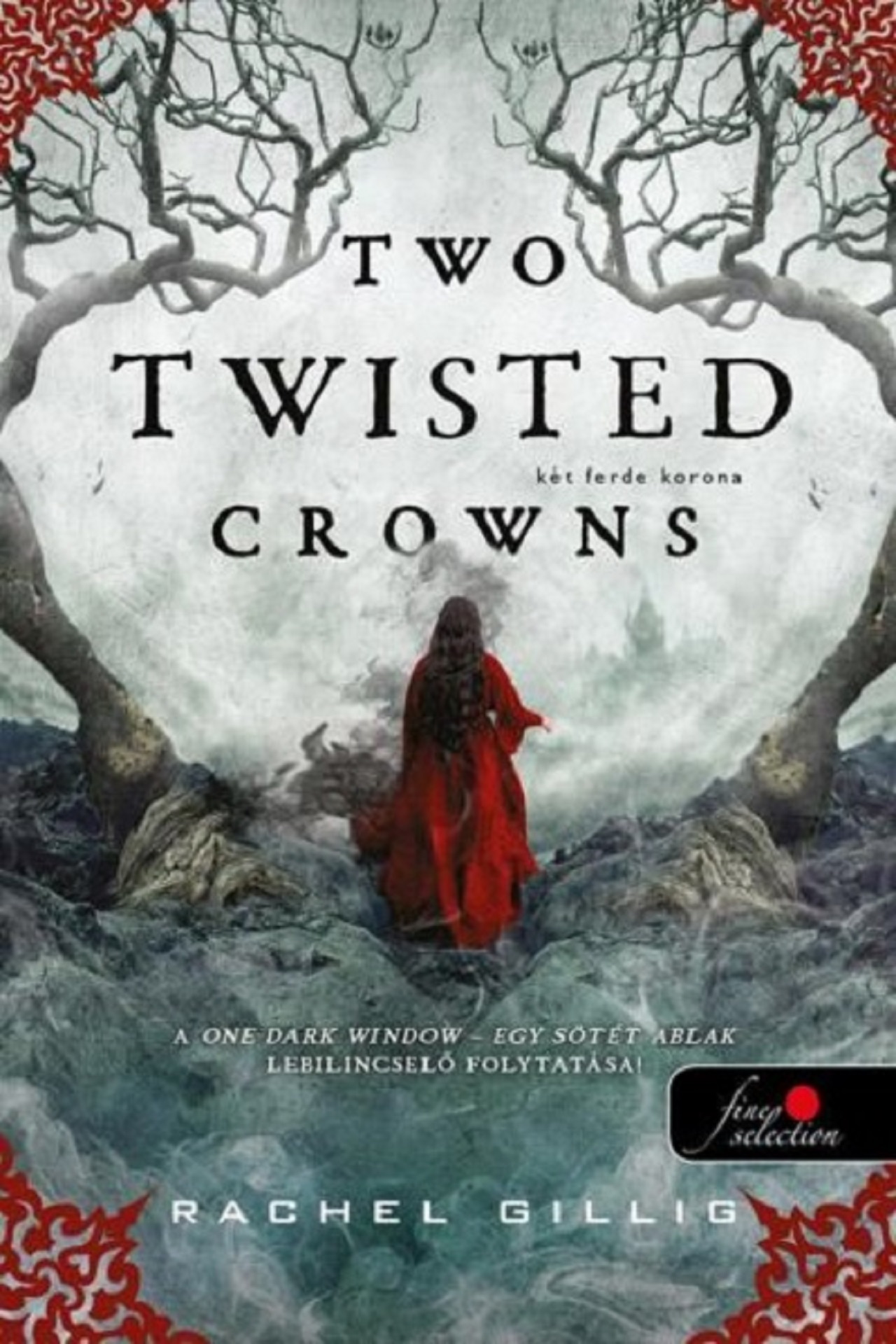 Rachel Gillig - Two Twisted Crowns - Két ferde korona