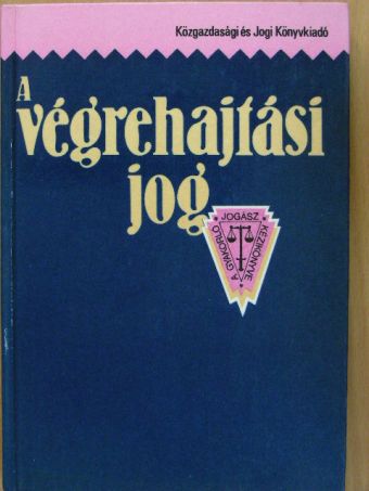 Bajory Pál - A végrehajtási jog [antikvár]