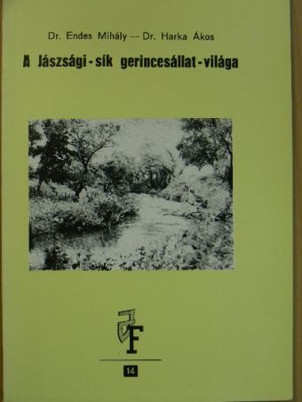 Dr. Endes Mihály - A Jászsági-sík gerincesállat-világa [antikvár]