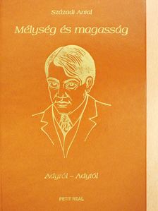 Százdi Antal - Mélység és magasság (számozott, aláírt példány) [antikvár]