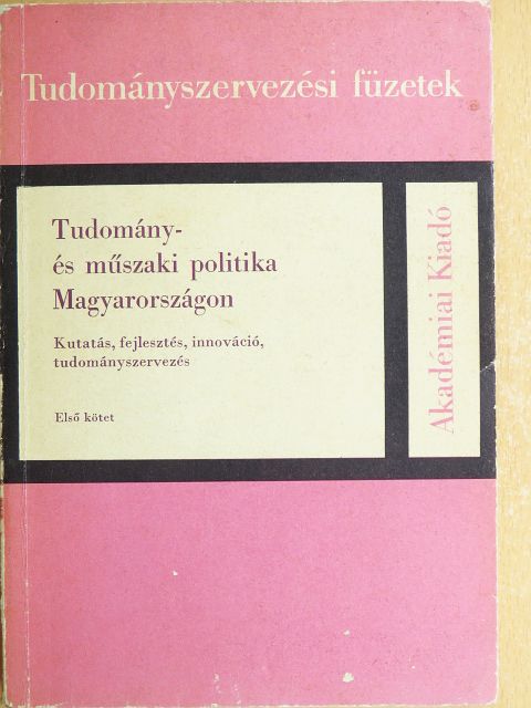 Bozsó Ernő - Tudomány- és műszaki politika Magyarországon I. [antikvár]
