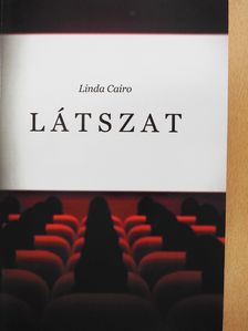 Linda Cairo - Látszat (dedikált példány) [antikvár]
