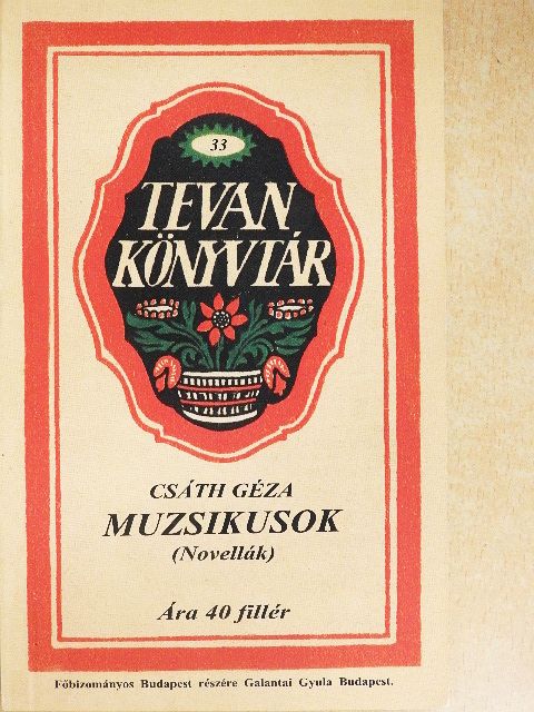 Csáth Géza - Muzsikusok [antikvár]