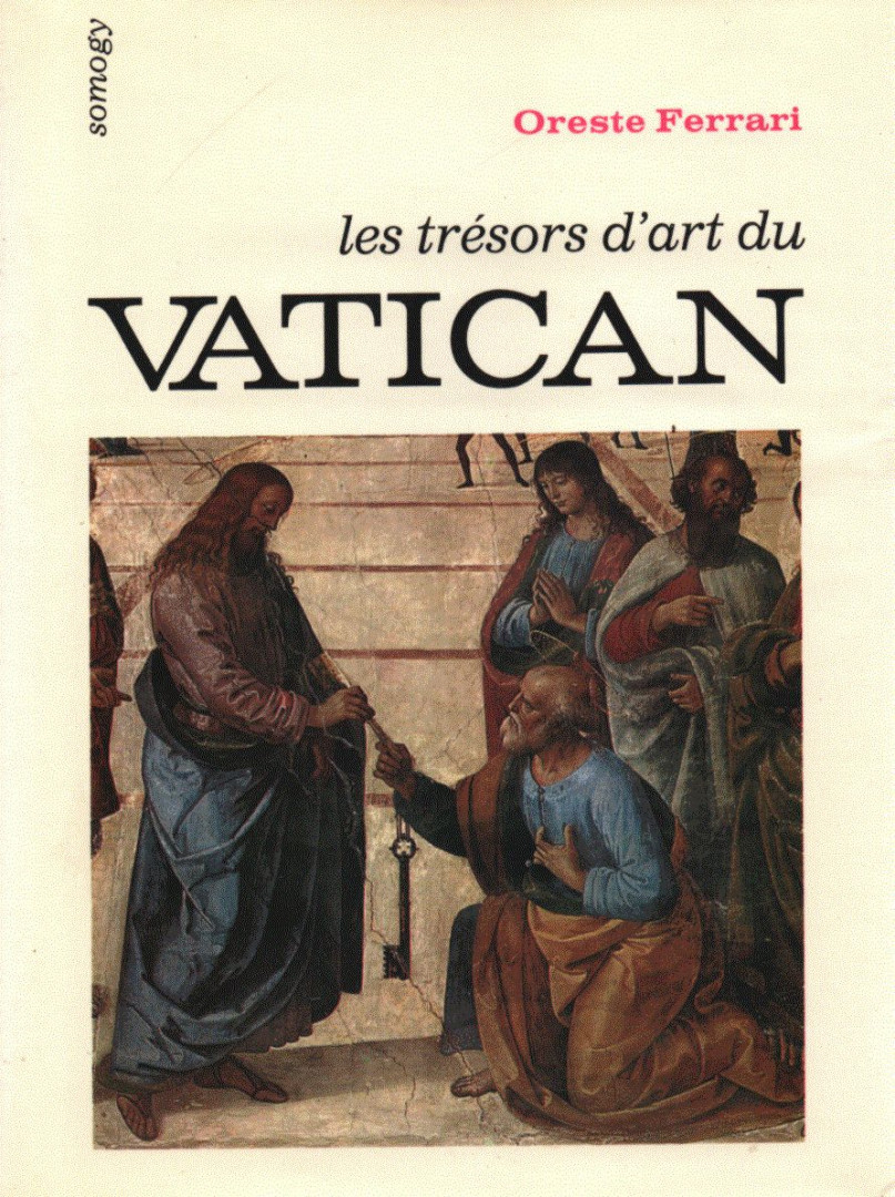 Ferrari, Oreste - Les trésors d'art du Vatican [antikvár]