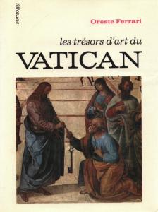 Ferrari, Oreste - Les trésors d'art du Vatican [antikvár]