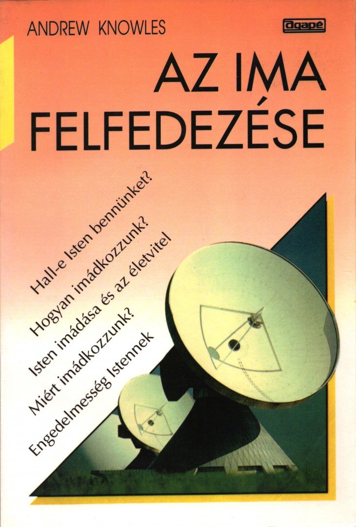 Andrew Knowles - Az ima felfedezése [antikvár]