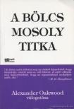 Alexander Oakwood - A bölcs mosoly titka [antikvár]