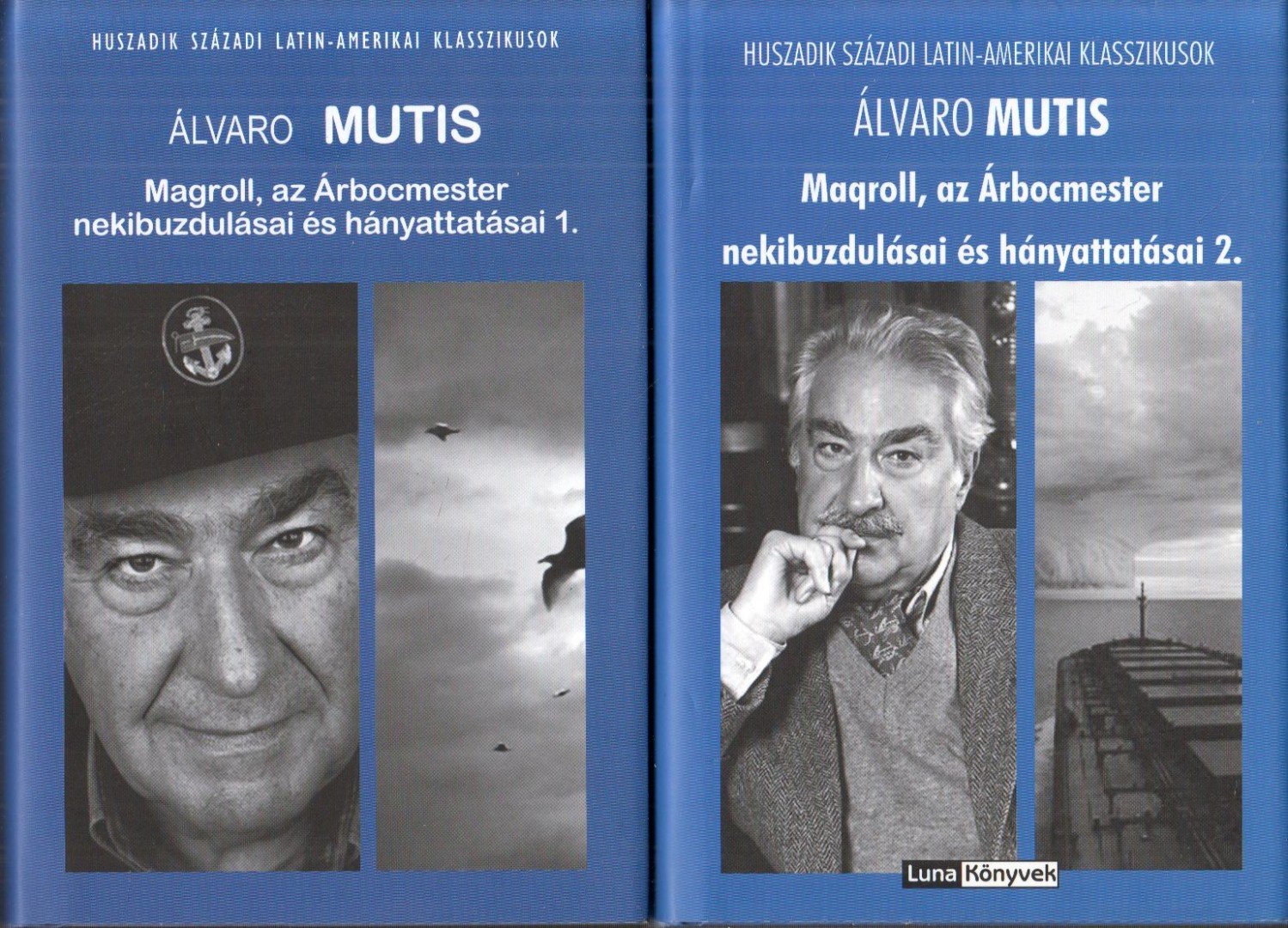 Álvaro Mutis - Maqroll, az Árbocmester nekibuzdulásai és hányattatásai I-II. [antikvár]