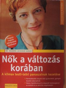 Dr. Ingeborg Lackinger Karger - Nők a változás korában [antikvár]