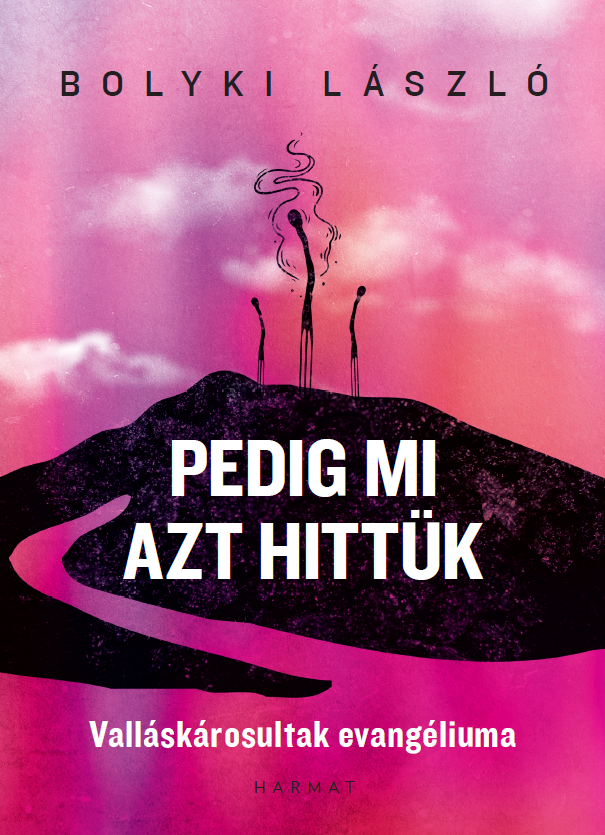 Bolyki László - Pedig mi azt hittük [eKönyv: epub, mobi]