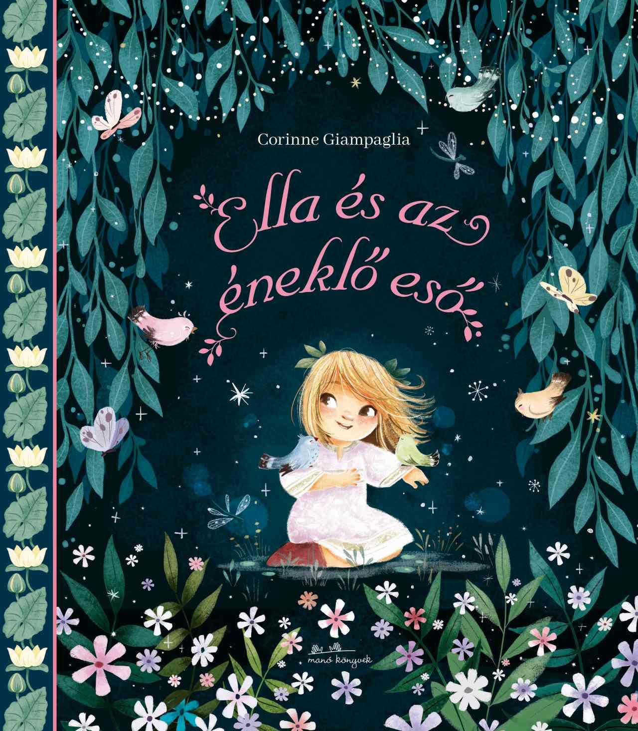 Corinne Giampaglia - Ella és az éneklő eső