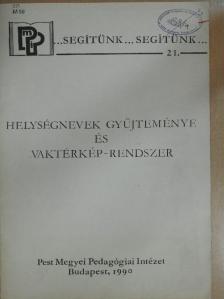 Helységnevek gyűjteménye és vaktérkép-rendszer [antikvár]
