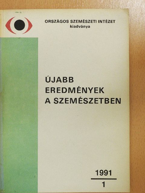 Berta András - Újabb eredmények a szemészetben 1991/1. [antikvár]
