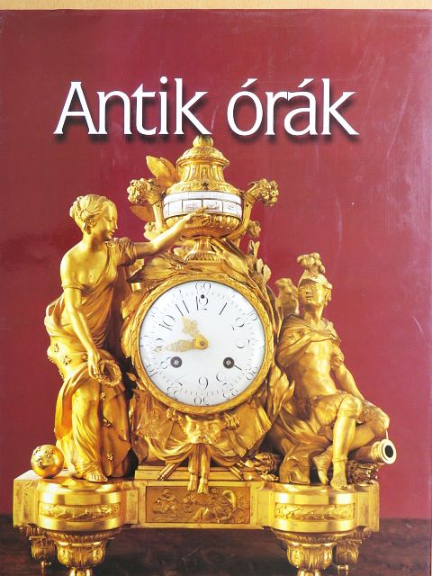 Antik órák [antikvár]