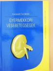 Gyermekkori vesebetegségek [antikvár]