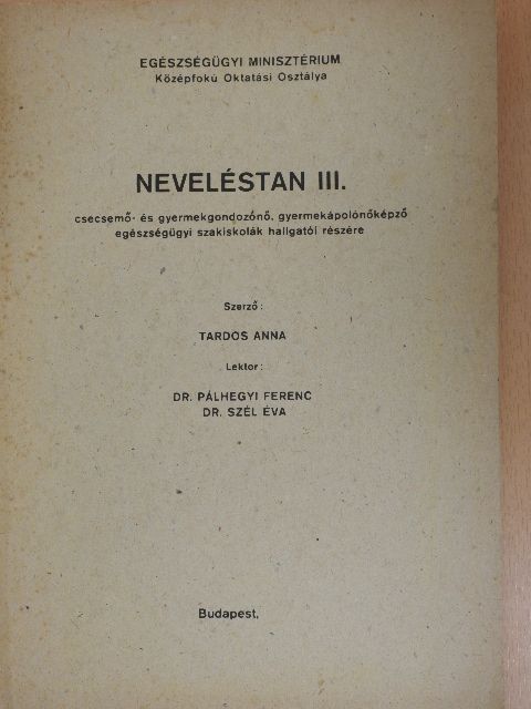 Tardos Anna - Neveléstan III. [antikvár]