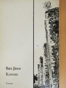 Bata János - Korom [antikvár]