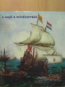 Marjai Imre - A hajó a művészetben [antikvár]