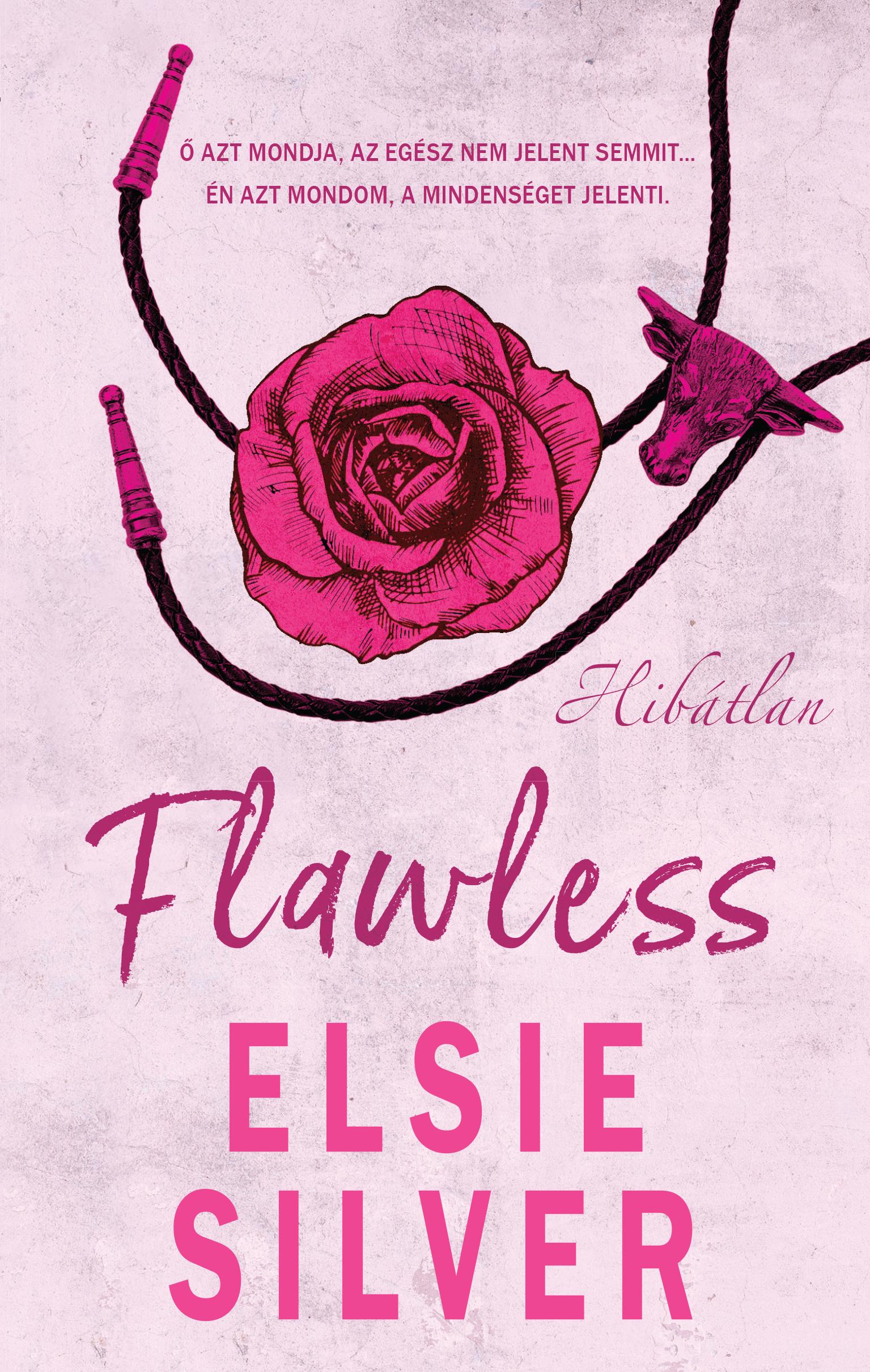 Elsie Silver - Flawless - Hibátlan [szépséghibás]