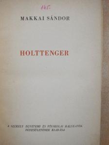 Makkai Sándor - Holttenger [antikvár]