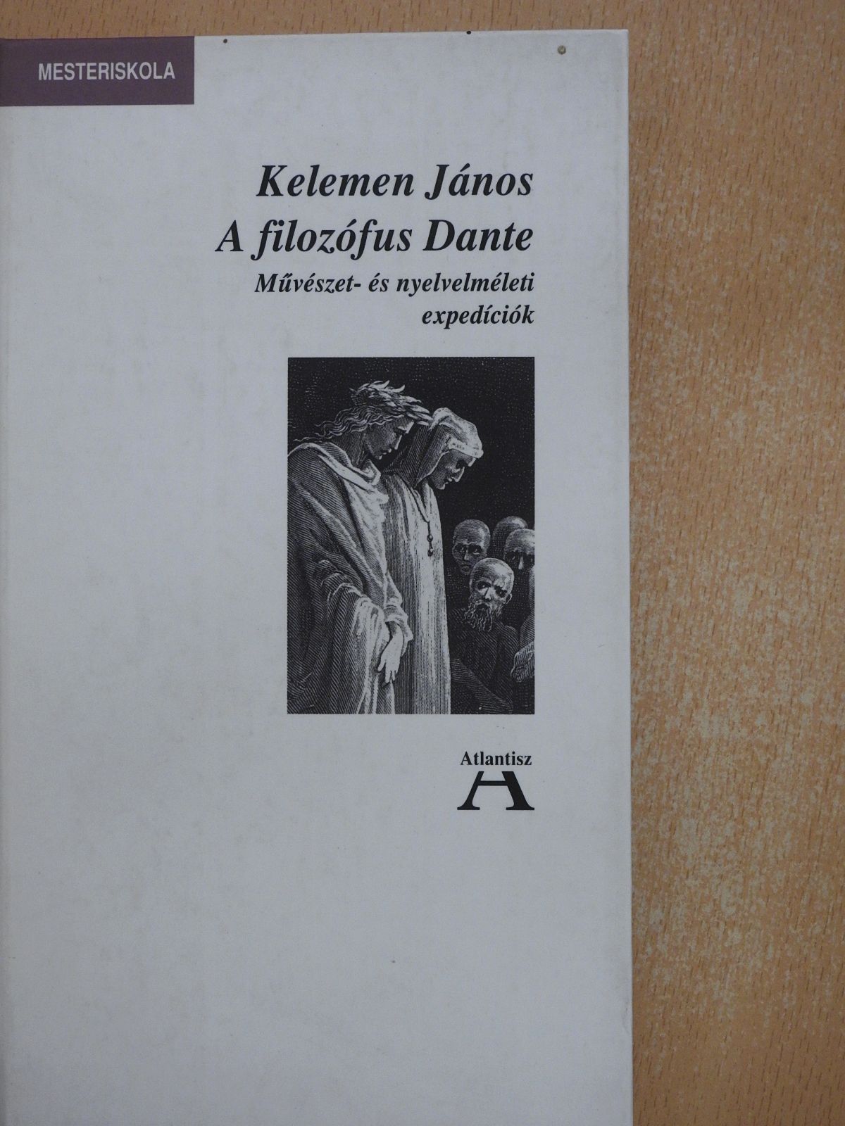 Kelemen János - A filozófus Dante (dedikált példány) [antikvár]