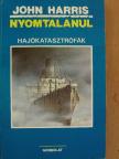 John Harris - Nyomtalanul [antikvár]