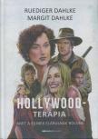 Ruediger Dahlke, Margit Dahlke - A Hollywood-terápia [antikvár]