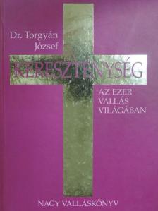 Dr. Torgyán József - Kereszténység [antikvár]