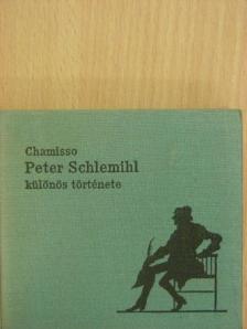 Adalbert von Chamisso - Peter Schlemihl különös története [antikvár]
