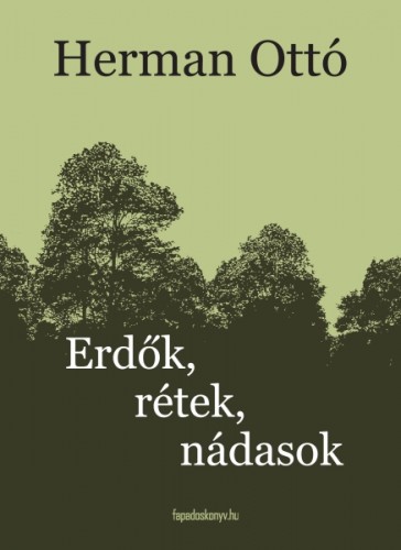 HERMAN OTTÓ - Erdők, rétek, nádasok [eKönyv: epub, mobi]