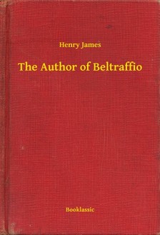 Henry James - The Author of Beltraffio [eKönyv: epub, mobi]