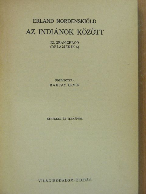 Erland Nordenskiöld - Az indiánok között [antikvár]