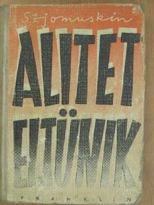 Tyihon Szjomuskin - Alitet eltűnik [antikvár]