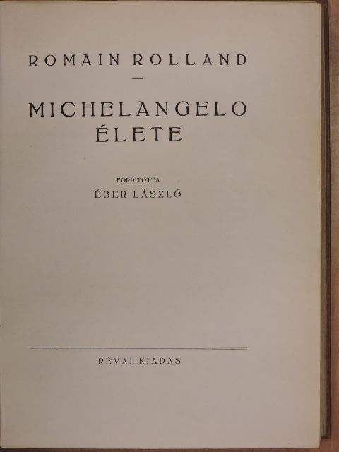 Romain Rolland - Michelangelo élete [antikvár]