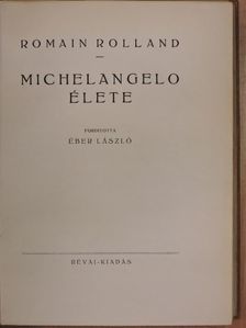 Romain Rolland - Michelangelo élete [antikvár]