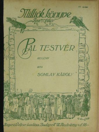 Somlay Károly - Pál testvér [antikvár]