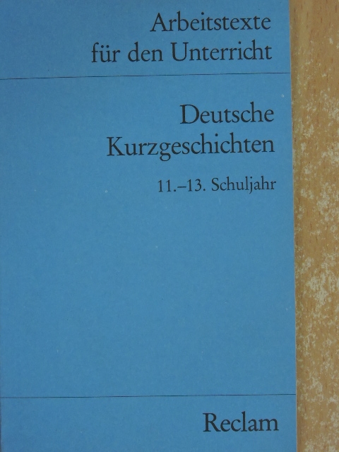 Christa Reinig - Deutsche Kurzgeschichten 11.-13. Schuljahr [antikvár]