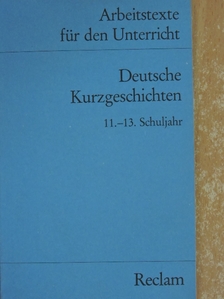 Christa Reinig - Deutsche Kurzgeschichten 11.-13. Schuljahr [antikvár]