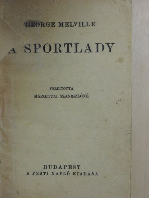 George Melville - A sportlady [antikvár]