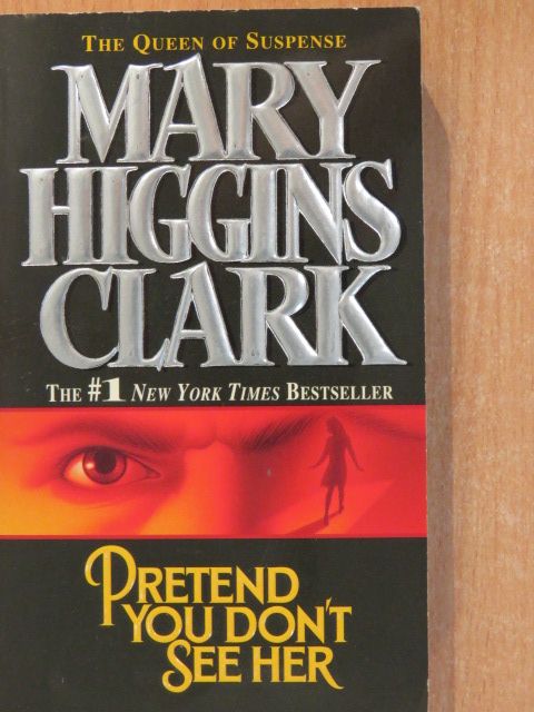 Mary Higgins Clark - Pretend You Don't See Her [antikvár]