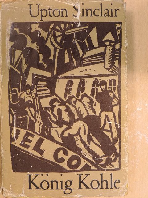 Upton Sinclair - König Kohle [antikvár]